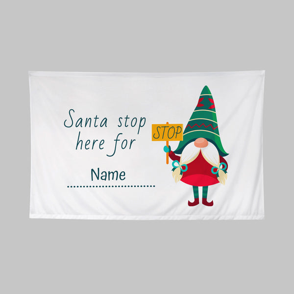 Personalised Christmas Gnome 'Stop Here' Flag (60 x 40cm)